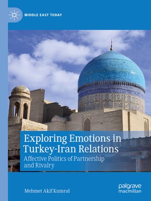 cover image of Exploring Emotions in Turkey-Iran Relations